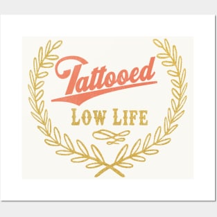 Tattooed Low Life Posters and Art